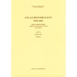 Atlas historyczny Polski Prusy Królewskie w II poł.XVI w. Cz.1 Mapy Plany, Cz.2 Komentarz Indeksy