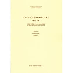 Atlas historyczny Polski Województwo podlaskie w II poł XVI wieku Część 1 Mapy Plany Część 2 Komentarz Indeksy