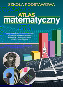 Atlas matematyczny. Szkoła podstawowa - Anna Maria Tomaszewska
