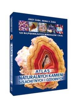 Atlas naturalnych kamieni szlachetnych - Jerzy Żaba, Irena V. Żaba