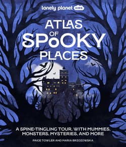 Atlas of Spooky Places. Lonely Planet Kids - Paige Towler