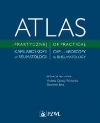 Atlas praktycznej kapilaroskopii w reumatologii