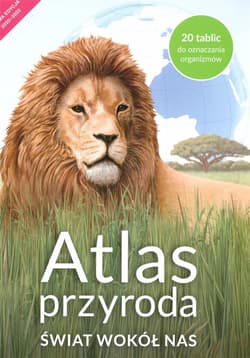 Atlas Przyroda Świat wokół nas Szkoła podstawowa - Praca zbiorowa