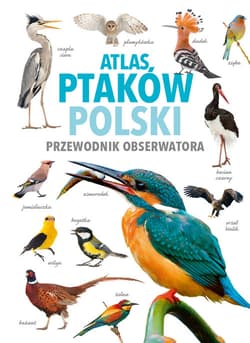 Atlas ptaków Polski - dr Magdalena Janiszewska,  dr Radosław Włodarczyk