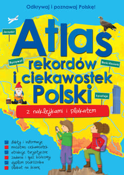 Atlas rekordów i ciekawostek Polski - Opracowanie Zbiorowe