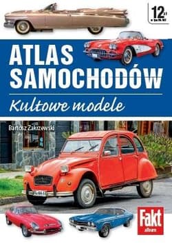 Atlas samochodów. Kultowe modele - Bartosz Zakrzewski