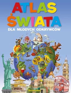 Atlas świata dla młodych odkrywców - Eryk Chilmon