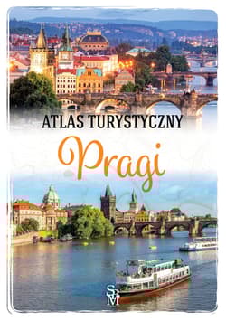 Atlas turystyczny Pragi - Wojciech Kantor