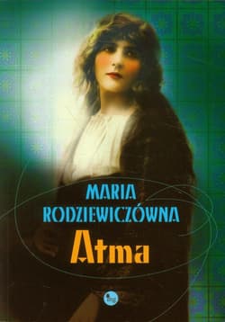 Atma - Maria Rodziewiczówna