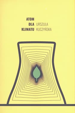 Atom dla klimatu - Urszula Kuczyńska