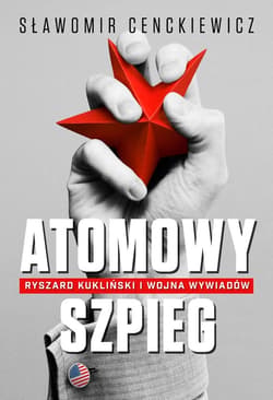 Atomowy szpieg. - ebook - Sławomir Cenckiewicz