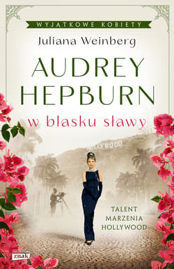 Audrey Hepburn w blasku sławy - ebook - Juliana Weinberg