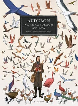 Audubon Na skrzydłach świata - Grolleau Fabien, Royer Jérémie