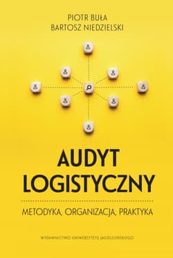 Audyt logistyczny Metodyka organizacja praktyka - Niedzielski Bartosz
