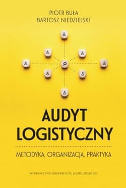 Audyt logistyczny Metodyka organizacja praktyka - Niedzielski Bartosz