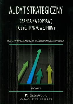Audyt strategiczny jako szansa na poprawę pozycji rynkowej firmy - Wereda Magdalena