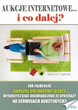Aukcje internetowe... i co dalej? - ebook - Wojciech Cywiński