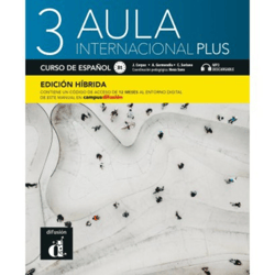 Aula internacional Plus 3 Edición híbrida Libro del alumno - Praca zbiorowa