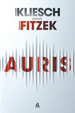 Auris - Sebastian Fitzek, Kliesch Vincent
