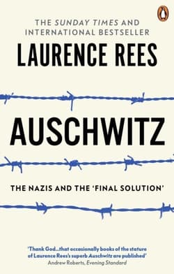 Auschwitz - Laurence Rees