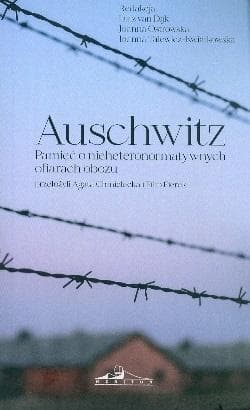 Auschwitz Pamięć o nieheteronormatywnych ofiarach obozu - Praca zbiorowa