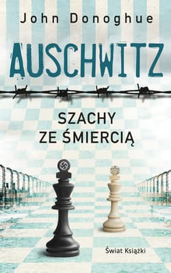 Auschwitz. Szachy ze śmiercią (wydanie pocketowe) - John Donoghue