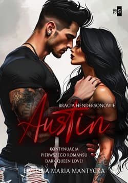 Austin. Bracia Hendersonowie #2 - Mantycka  Ewelina Maria