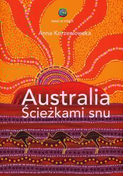 Australia. Ścieżkami snu