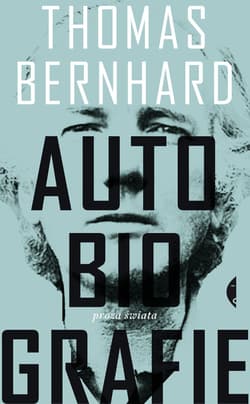 Autobiografie - Thomas Bernhard