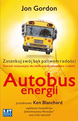 Autobus energii Zatankuj swój bak paliwem radości - Jan Gordon