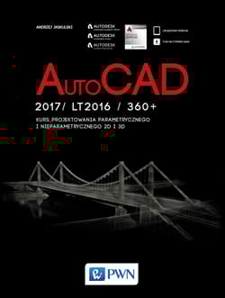 Autocad 2017/ lt2017 / 360+ kurs projektowania parametrycznego i nieparametrycznego 2d i 3d - Andrzej Jaskulski