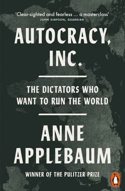 Autocracy, Inc wer. angielska - Anne  Applebaum