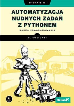 Automatyzacja nudnych zadań z Pythonem - Al Sweigart