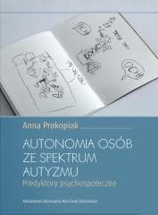 Autonomia osób ze spektrum autyzmu - Prokopiak Anna