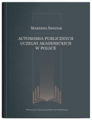 Autonomia publicznych uczelni akademickich... -  Marzena Świstak