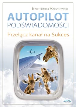Autopilot podświadomości - ebook - Bartłomiej Raczkowski
