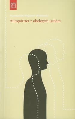 Autoportret z obciętym uchem - Witkowski Przemysław Wojciech