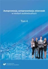 Autopromocja, autoprezentacja, wizerunek w mediach - Aleksandra Kalisz, Ewelina Tyc