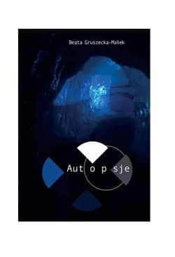 Autopsje - Beata Gruszecka-Małek