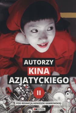 Autorzy kina azjatyckiego Tom 2