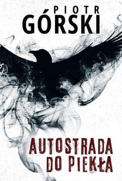 Autostrada do piekła. Komisarz Kruk. Tom 8 - Piotr Górski