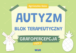 Autyzm blok terapeutyczny Grafopercepcja część 1 - Agnieszka Bala