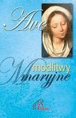 Ave. Modlitwy Maryjne - Praca zbiorowa