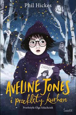 Aveline Jones i przeklęty kurhan. Tom 3 - ebook - Phil Hickes