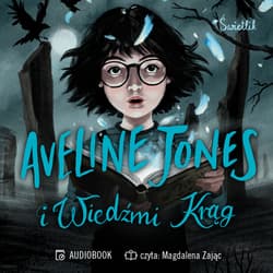 Aveline Jones i Wiedźmi Krąg. Tom 2 - audiobook - Avelne Jones