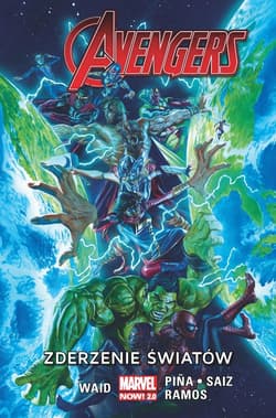 Avengers T.6 Zderzenie światów/Marvel Now 2.0 - Opracowanie Zbiorowe