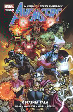 Avengers Tom 1 Ostatnia fala - Jason Aaron, McGuinness Ed, Medina Paco