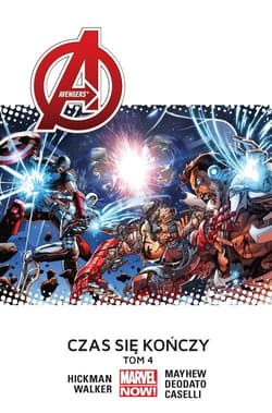 Avengers Tom 4 Czas się kończy - Hickman Jonathan