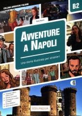 Avventure A Napoli B2 - Storia illustrata per... -  Marin Telis