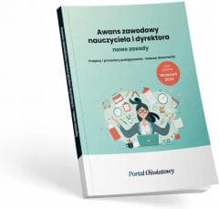 Awans zawodowy nauczyciela i dyrektora nowe zasady - Praca zbiorowa